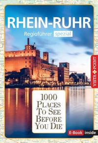 Vorderes Coverbild Reiseführer Rhein - Ruhr. Regioführer inklusive Ebook. Ausflugsziele, Sehenswürdigkeiten, Restaurants & Hotels uvm.