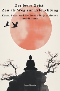 Vorderes Coverbild Der leere Geist: Zen als Weg zur Erleuchtung