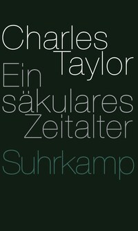 Vorderes Coverbild Ein säkulares Zeitalter