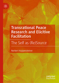 Vorderes Coverbild Transrational Peace Research and Elicitive Facilitation