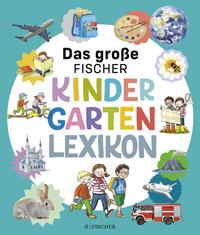 Vorderes Coverbild Das große Fischer Kindergarten-Lexikon