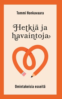 Vorderes Coverbild Hetkiä ja havaintoja
