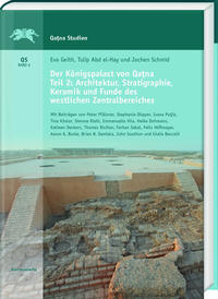 Vorderes Coverbild Der Königspalast von Qatna. Teil II: Architektur, Stratigraphie, Keramik und Funde des westlichen Zentralbereiches