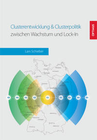 Vorderes Coverbild Clusterentwicklung & Clusterpolitik zwischen Wachstum und Lock-In