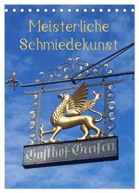 Vorderes Coverbild Meisterliche Schmiedekunst (Tischkalender 2026 DIN A5 hoch), CALVENDO Monatskalender