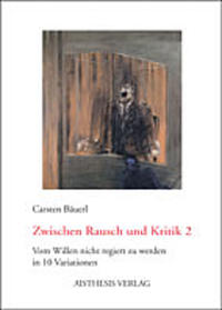 Vorderes Coverbild Zwischen Rausch und Kritik 2