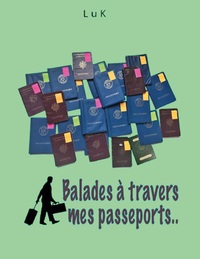 Vorderes Coverbild Balades à travers mes Passeports