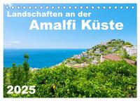 Vorderes Coverbild Landschaften an der Amalfi Küste (Tischkalender 2025 DIN A5 quer), CALVENDO Monatskalender