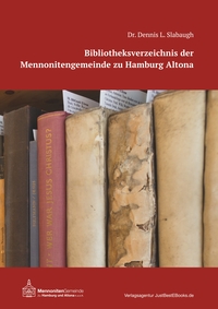 Vorderes Coverbild Bibliotheksverzeichnis der Mennonitengemeinde zu Hamburg Altona