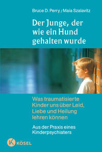 Vorderes Coverbild Der Junge, der wie ein Hund gehalten wurde