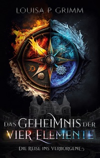 Vorderes Coverbild Das Geheimnis der vier Elemente