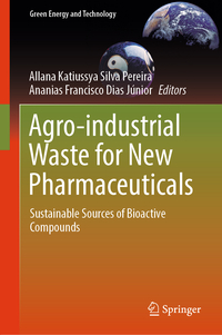 Vorderes Coverbild Agro-industrial Waste for New Pharmaceuticals