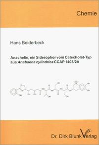 Vorderes Coverbild Anachelin, ein Siderophor vom Catecholat-Typ aus Anabaena cylindrica CCAP 1403/2A