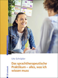 Vorderes Coverbild Das sprachtherapeutische Praktikum - alles, was ich wissen muss