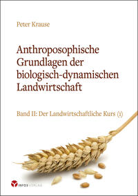 Vorderes Coverbild Anthroposophische Grundlagen der biologisch-dynamischen Landwirtschaft