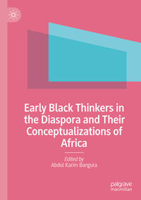 Vorderes Coverbild Early Black Thinkers in the Diaspora and Their Conceptualizations of Africa