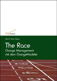 Vorderes Coverbild The Race - Change Management mit dem ChangeModeler