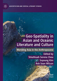 Vorderes Coverbild Geo-Spatiality in Asian and Oceanic Literature and Culture