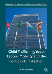 Vorderes Coverbild Child Trafficking, Youth Labour Mobility and the Politics of Protection