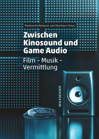Vorderes Coverbild Zwischen Kinosound und Game Audio