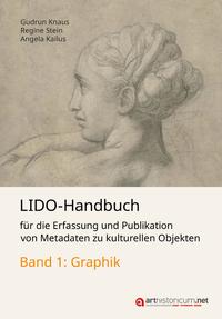 Vorderes Coverbild LIDO-Handbuch für die Erfassung und Publikation von Metadaten zu kulturellen Objekten / Graphik