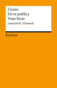 Vorderes Coverbild De re publica / Vom Staat. Lateinisch/Deutsch