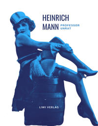 Vorderes Coverbild Heinrich Mann: Professor Unrat. Vollständige Neuausgabe
