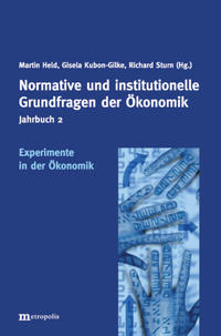 Vorderes Coverbild Jahrbuch Normative und institutionelle Grundfragen der Ökonomik / Experimente in der Ökonomik