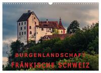 Vorderes Coverbild Burgenlandschaft Fränkische Schweiz (Wandkalender 2026 DIN A3 quer), CALVENDO Monatskalender