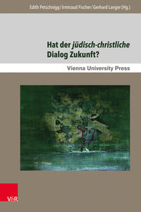 Vorderes Coverbild Hat der jüdisch-christliche Dialog Zukunft?