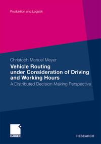 Vorderes Coverbild Vehicle Routing under Consideration of Driving and Working Hours