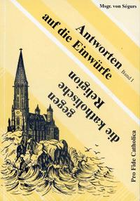 Vorderes Coverbild Antworten auf die Einwürfe gegen die katholische Religion
