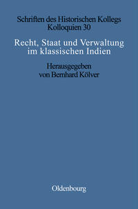 Vorderes Coverbild Recht, Staat und Verwaltung im klassischen Indien / The State, the Law, and Administration in Classical India