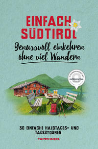 Vorderes Coverbild Einfach Südtirol: Genussvoll einkehren ohne viel Wandern