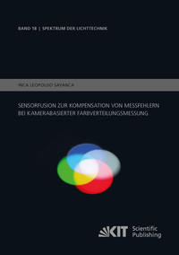Vorderes Coverbild Sensorfusion zur Kompensation von Messfehlern bei kamerabasierter Farbverteilungsmessung