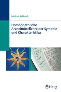 Vorderes Coverbild Homöopathische Arzneimittellehre der Symbole und Charakteristika