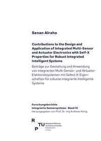 Vorderes Coverbild Contributions to the design and application of integrated multi-sensor and actuator electronics with self-x properties for robust integrated intelligent systems