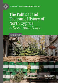 Vorderes Coverbild The Political and Economic History of North Cyprus