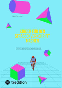 Vorderes Coverbild Kinder für den Straßenverkehr fit machen