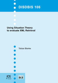 Vorderes Coverbild Using Situation Theory to evaluate XML Retrieval