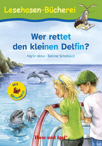 Vorderes Coverbild Wer rettet den kleinen Delfin? / Silbenhilfe