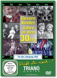 Vorderes Coverbild Unsere Kinder-Jahre in den 30ern für den Jahrgang 1935: zum 90. Geburtstag