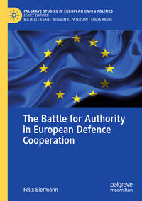 Vorderes Coverbild The Battle for Authority in European Defence Cooperation