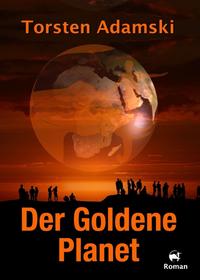 Vorderes Coverbild Der Goldene Planet