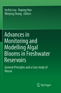 Vorderes Coverbild Advances in Monitoring and Modelling Algal Blooms in Freshwater Reservoirs