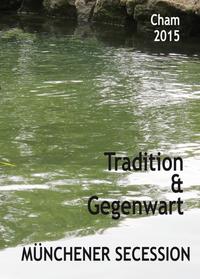 Vorderes Coverbild Tradition und Gegenwart - Münchener Secession