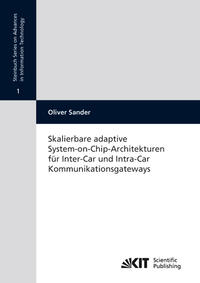 Vorderes Coverbild Skalierbare adaptive System-on-Chip-Architekturen für Inter-Car und Intra-Car Kommunikationsgateways