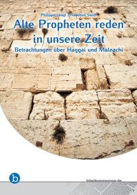 Vorderes Coverbild Alte Propheten reden in unsere Zeit