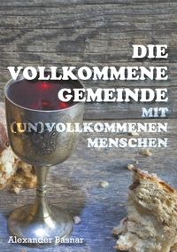 Vorderes Coverbild Die vollkommene Gemeinde