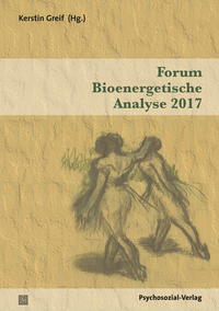 Vorderes Coverbild Forum Bioenergetische Analyse 2017